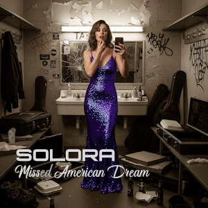 Solora - Missed American Dream